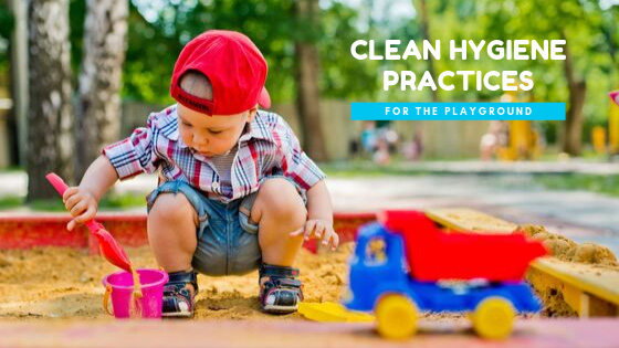 Clean Hygiene Practices for the Playground