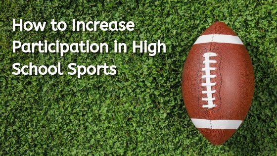 High School Sports Participation Increases for 29th Consecutive Year