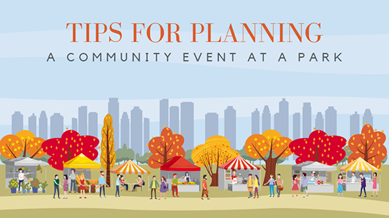 Tips for Planning a Community Event at a Park